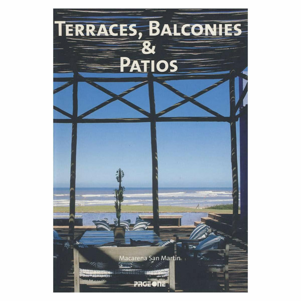 Terraces, Balkonies & Patios: Terrassen, Balkone & Innenhöfe; Terrasses, Balcons et Patios; Terrassen, Balkons & Patio's. Dtsch.-Engl.-Französ.-Niederländ. (Kolon Mini Series)