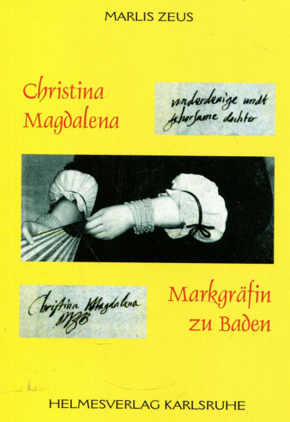 Christina Magdalena: Markgräfin zu Baden