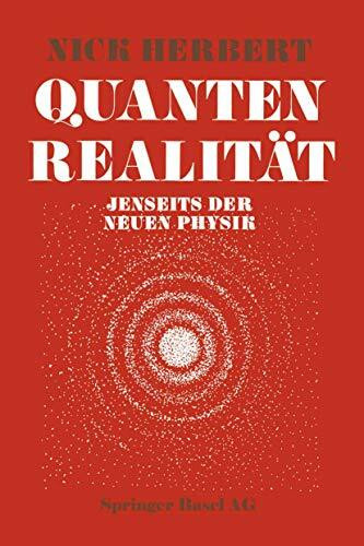 Quantenrealität: Jenseits der Neuen Physik