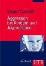 Aggression bei Kindern und Jugendlichen (UTB M: Uni-Taschenbücher)