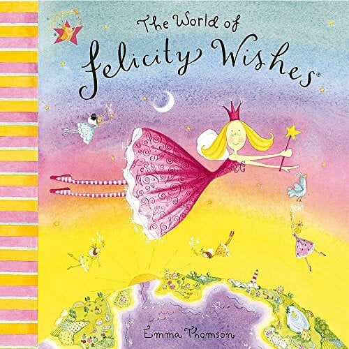Felicity Wishes: The World Of Felicity Wishes