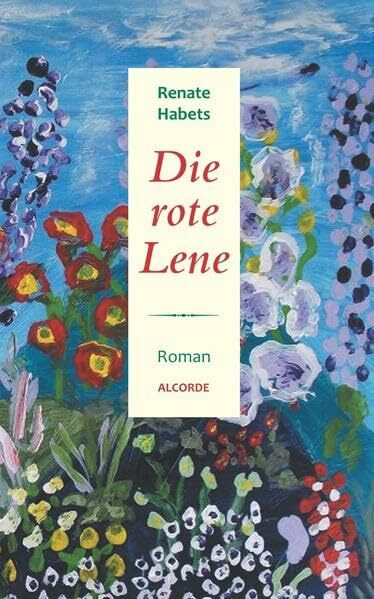 Die rote Lene: Roman
