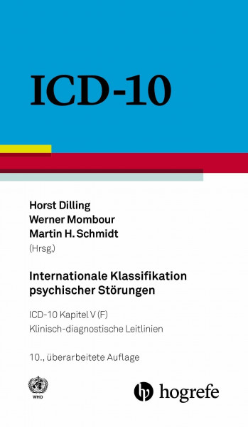 Internationale Klassifikation psychischer Störungen: ICD–10 Kapitel V (F). Klinisch–diagnostische Leitlinien