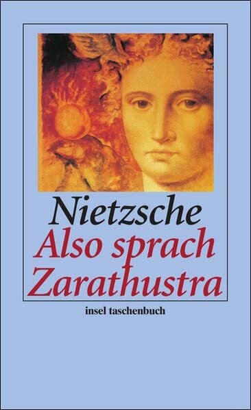 Also sprach Zarathustra: Ein Buch für Alle und Keinen (insel taschenbuch)