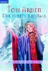 Der fünfte Kristall: Roman