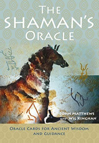 Shaman's Oracle Deck: Oracle Cards for Ancient Wisdom and Guidance