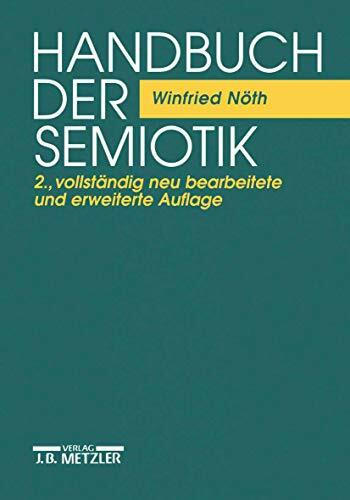 Handbuch der Semiotik (Sammlung Metzler)