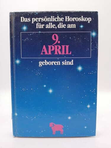 9. April. Widder.