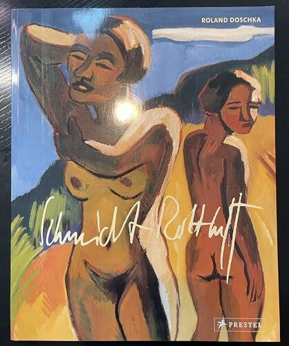 Karl Schmidt-Rottluff. Deutscher Expressionismus. Meisterwerke aus den Kunstsammlungen Chemnitz.