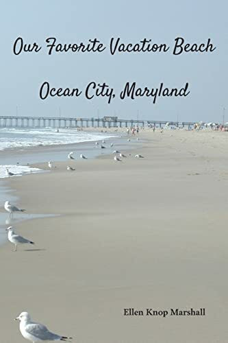 Our Favorite Vacation Beach: Ocean City, Maryland