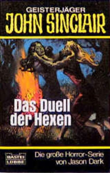 Das Duell der Hexen (John Sinclair. Bastei Lübbe Taschenbücher)