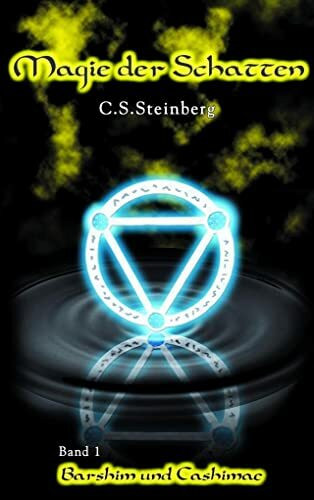 Magie der Schatten - Band 1: Barshim und Cashimae