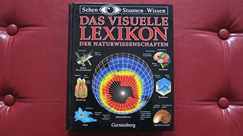 Das visuelle Lexikon der Naturwissenschaften