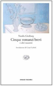 Cinque romanzi brevi e altri racconti: Introduzione de Cesare Garboli (Einaudi tascabili, Band 168)