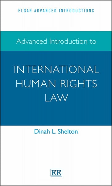 Advanced Introduction to International Human Rights Law (Elgar Advanced Introductions)