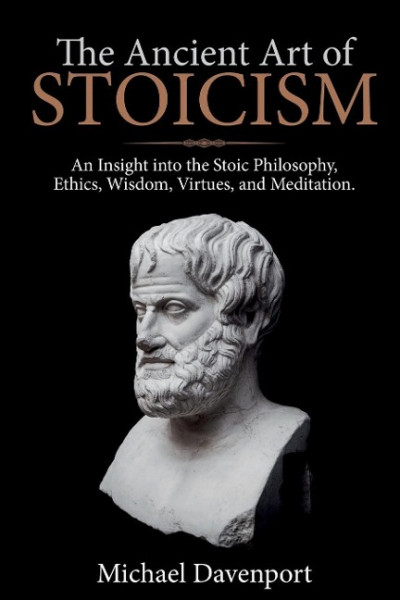 The Ancient Art of Stoicism