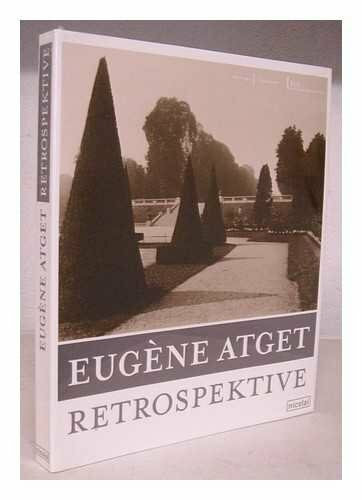 Eugene Atget : Retrospektive