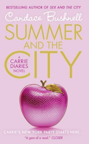 Summer and the City: A Carrie Diaries Novel