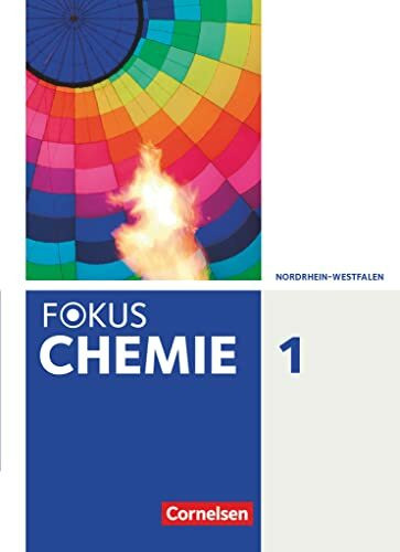 Fokus Chemie - Gymnasium Nordrhein-Westfalen - Band 1: Schulbuch