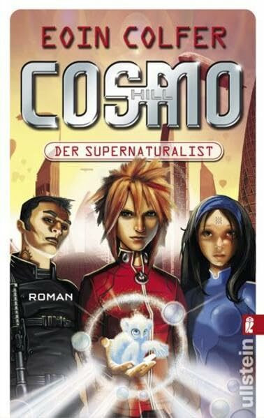 Cosmo Hill: Der Supernaturalist (Ein Cosmo-Hill-Roman)
