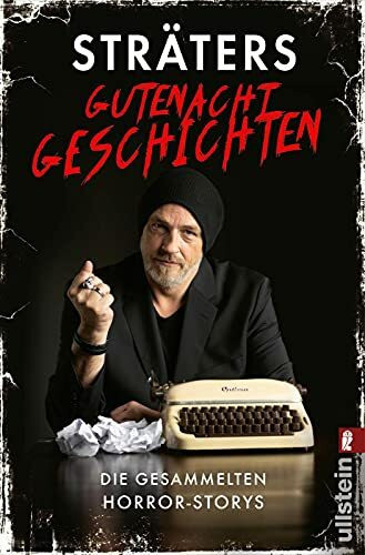 Sträters Gutenachtgeschichten: Die gesammelten Horror-Storys | Humorvolle Gruselgeschichten für schlaflose Nächte und mutige Leser:innen