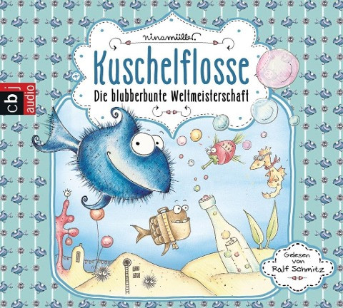 Kuschelflosse 02. Die blubberbunte Weltmeisterschaft