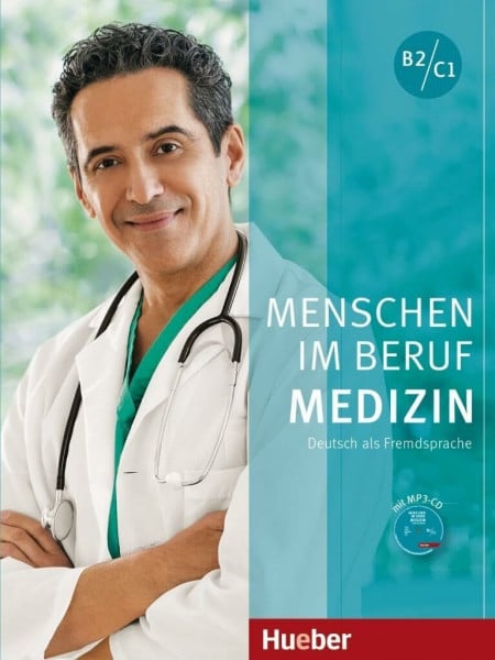 Menschen Im Beruf Medizin B2/C1 (2016): Deutsch als Fremdsprache / Kursbuch mit MP3-CD