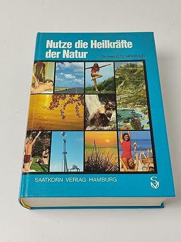 Nutze die Heilkräfte der Natur