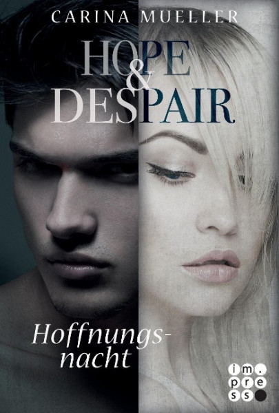 Hope & Despair, Band 2: Hoffnungsnacht