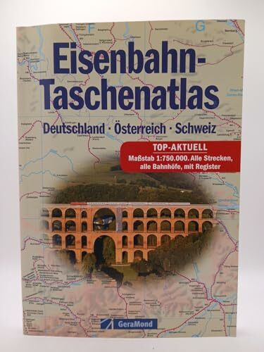 Eisenbahn-Taschenatlas: Deutschland – Österreich – Schweiz