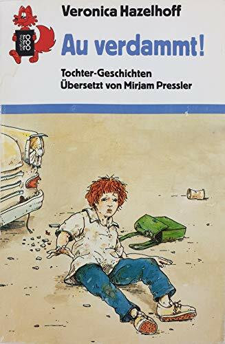 Au verdammt! (Tochtergeschichten, Band 3)