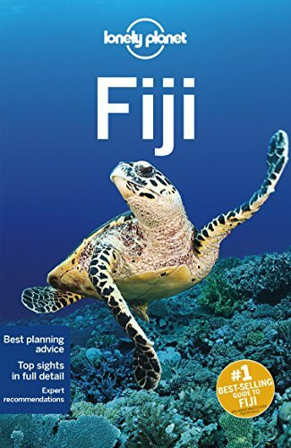 Lonely Planet Fiji 10: Perfect for exploring top sights and taking roads less travelled (Travel Guide)