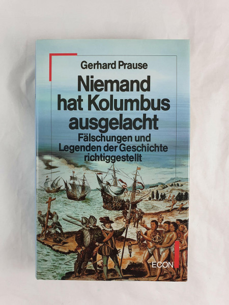 Niemand hat Kolumbus ausgelacht