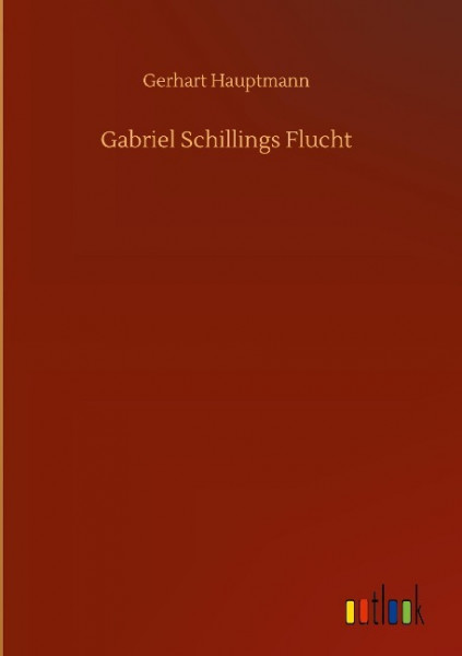 Gabriel Schillings Flucht