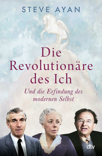 Die Revolutionäre des Ich: Und die Erfindung des modernen Selbst | Authentizität, Achtsamkeit, Selbstoptimierung: Woher kommt der Kult ums Ich?