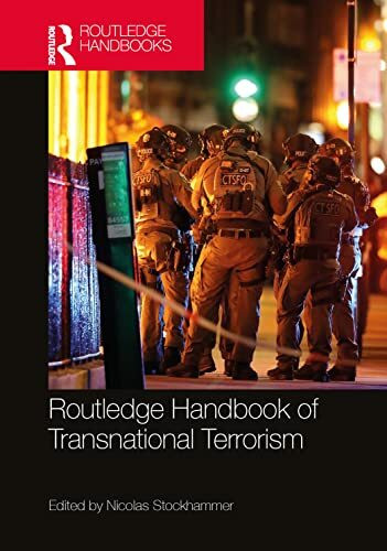 Routledge Handbook of Transnational Terrorism (Routledge Handbooks)