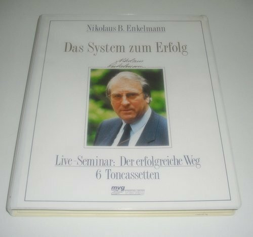 Das System zum Erfolg. Live-Seminar: Der erfolgreiche Weg. 6 Cassetten