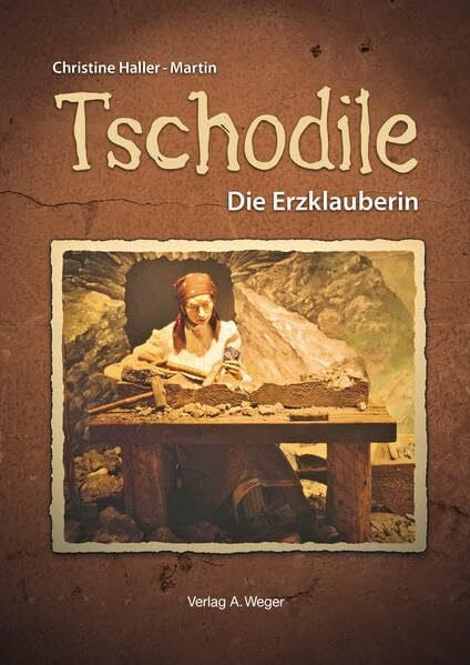 Tschodile: Die Erzklauberin