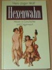 Hexenwahn Hexen in Geschichte und Gegenwart