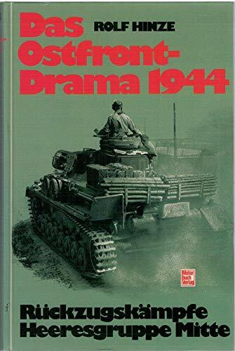 Das Ostfront-Drama 1944: Rückzugskämpfe Heeresgruppe Mitte
