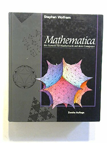 Mathematica. Deutsche Ausgabe. Ein System für Mathematik auf dem Computer