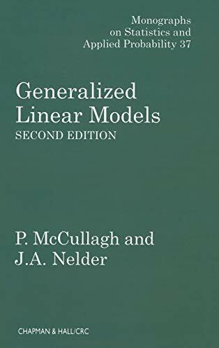 Generalized Linear Models (Monographs on Statistics & Applied Probability, Band 37)