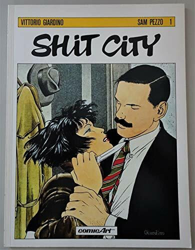 Sam Pezzo I. Shit City