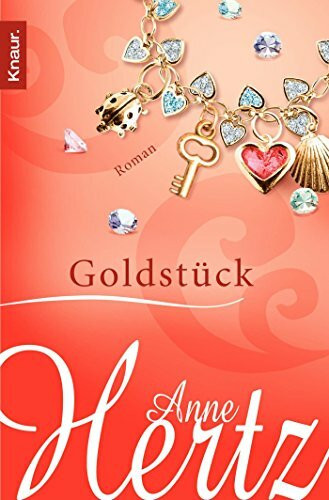 Goldstück: Roman
