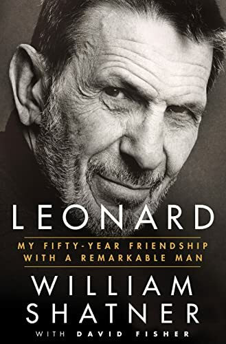 Leonard: My Fifty-Year Friendship With a Remarkable Man