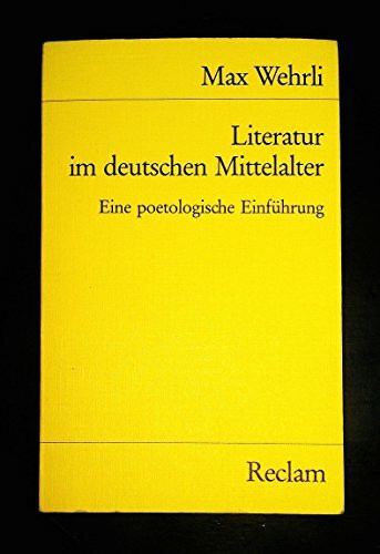 Literatur im deutschen Mittelalter. Eine poetologische Einführung