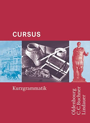 Cursus - Ausgaben A, B und N: Kurzgrammatik
