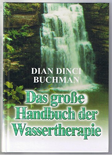 Das große Handbuch der Wassertherapie