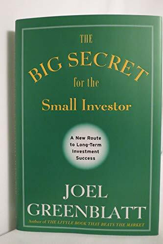 The Big Secret for the Small Investor: A New Route to Long-Term Investment Success