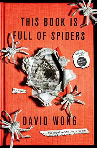 This Book Is Full of Spiders: Seriously, Dude, Don't Touch It